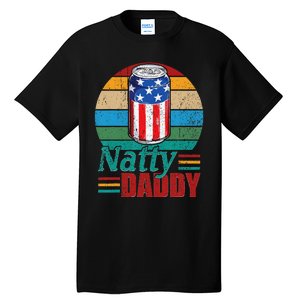 Natty Daddy Funny Dad Bob Beer Drinker Father's Day Tall T-Shirt