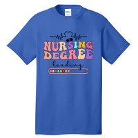 Nursing Degree Future Nurse Nursing Student Nurse To Be Gift Tall T-Shirt