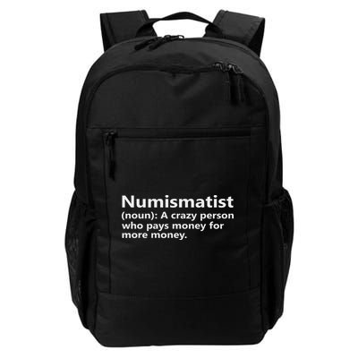 Numismatist Definition Funny Coin Collector Hobby Daily Commute Backpack
