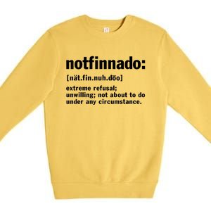 Notfinnado Definition Funny Premium Crewneck Sweatshirt