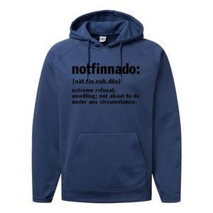 Notfinnado Definition Funny Performance Fleece Hoodie