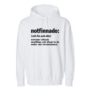 Notfinnado Definition Funny Garment-Dyed Fleece Hoodie