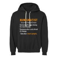 Numismatist Definition For Coin Collector Money Numismatics Garment-Dyed Fleece Hoodie