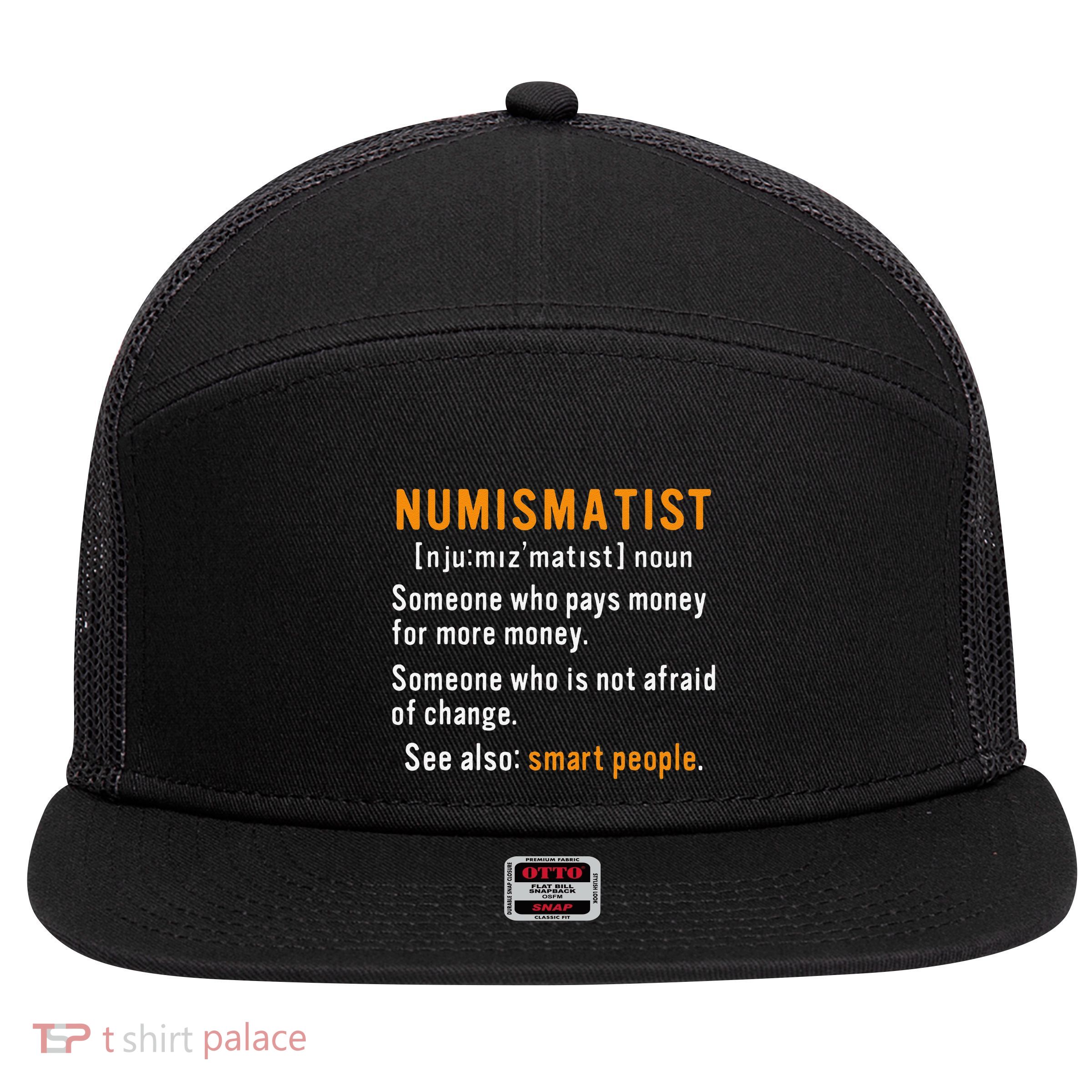 Numismatist Definition For Coin Collector Money Numismatics 7 Panel Mesh Trucker Snapback Hat