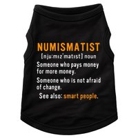 Numismatist Definition For Coin Collector Money Numismatics Doggie Tank