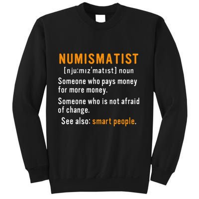 Numismatist Definition For Coin Collector Money Numismatics Sweatshirt