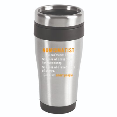 Numismatist Definition For Coin Collector Money Numismatics 16oz Travel Tumbler