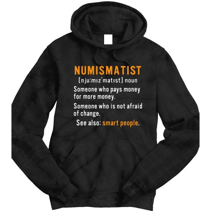 Numismatist Definition For Coin Collector Money Numismatics Tie Dye Hoodie