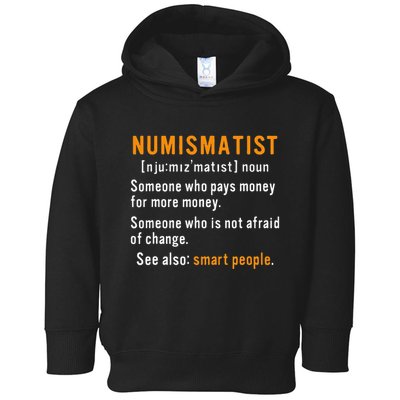 Numismatist Definition For Coin Collector Money Numismatics Toddler Hoodie