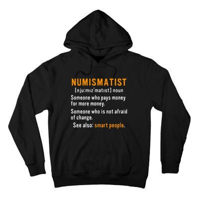 Numismatist Definition For Coin Collector Money Numismatics Tall Hoodie