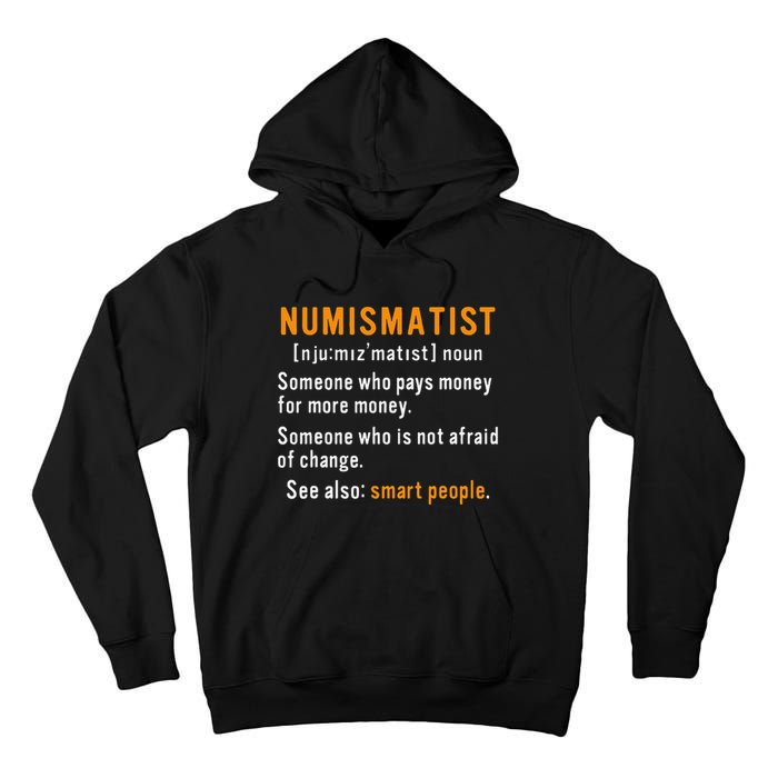 Numismatist Definition For Coin Collector Money Numismatics Tall Hoodie