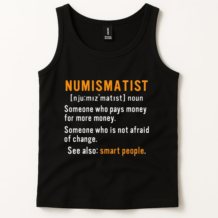 Numismatist Definition For Coin Collector Money Numismatics Tank Top