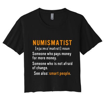 Numismatist Definition For Coin Collector Money Numismatics Crop Top