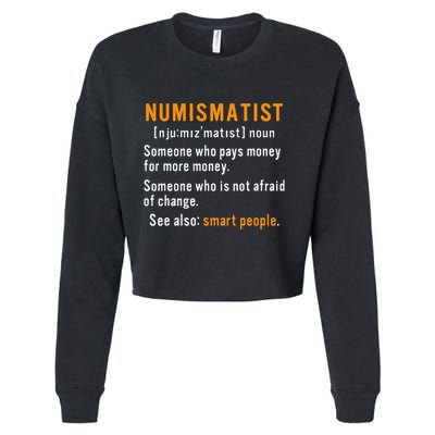 Numismatist Definition For Coin Collector Money Numismatics Cropped Pullover Crew