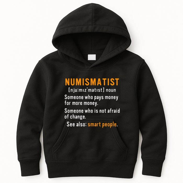 Numismatist Definition For Coin Collector Money Numismatics Kids Hoodie