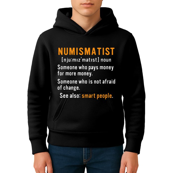 Numismatist Definition For Coin Collector Money Numismatics Kids Hoodie