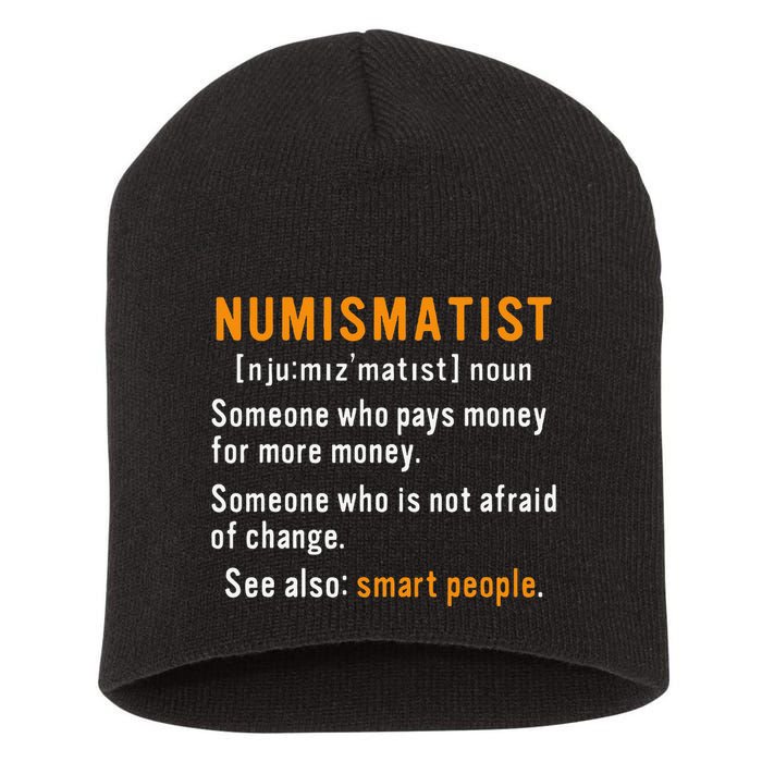 Numismatist Definition For Coin Collector Money Numismatics Short Acrylic Beanie