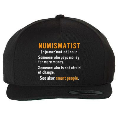 Numismatist Definition For Coin Collector Money Numismatics Wool Snapback Cap