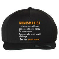 Numismatist Definition For Coin Collector Money Numismatics Wool Snapback Cap