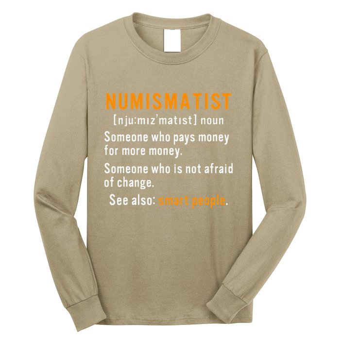 Numismatist Definition For Coin Collector Money Numismatics Long Sleeve Shirt