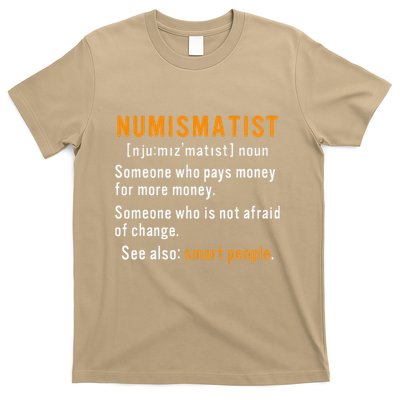 Numismatist Definition For Coin Collector Money Numismatics T-Shirt