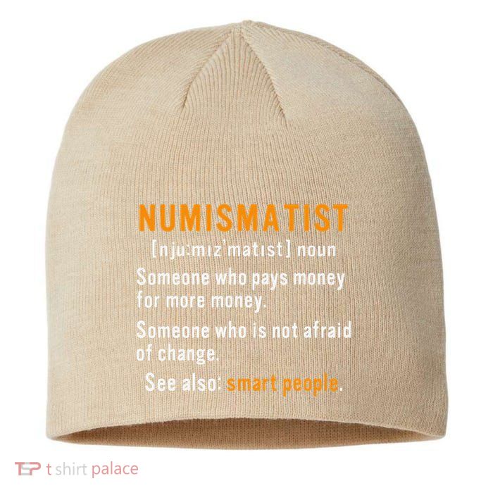 Numismatist Definition For Coin Collector Money Numismatics Sustainable Beanie