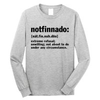 Notfinnado Definition Funny Long Sleeve Shirt