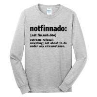 Notfinnado Definition Funny Tall Long Sleeve T-Shirt