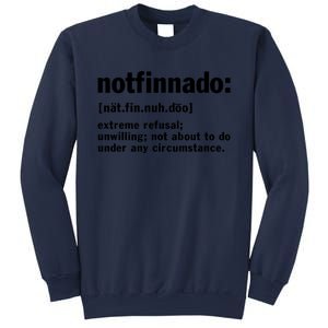 Notfinnado Definition Funny Sweatshirt