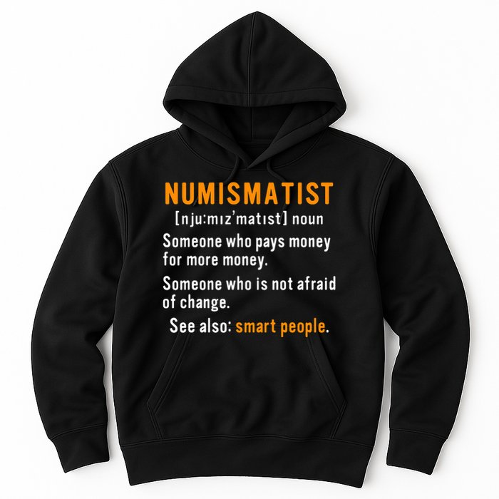 Numismatist Definition For Coin Collector Money Numismatics Hoodie