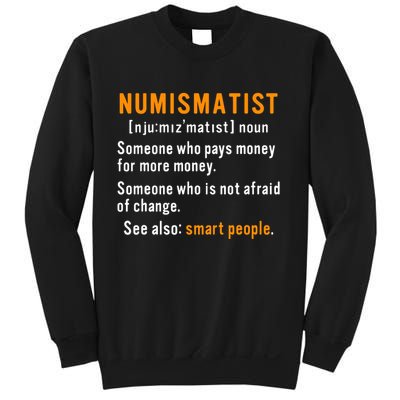 Numismatist Definition For Coin Collector Money Numismatics Sweatshirt