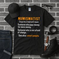 Numismatist Definition For Coin Collector Money Numismatics Tall T-Shirt