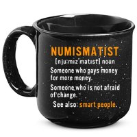 Numismatist Definition For Coin Collector Money Numismatics 15oz Campfire Ceramic Mug