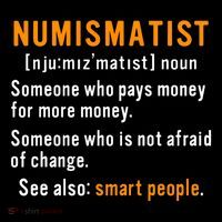 Numismatist Definition For Coin Collector Money Numismatics Magnet