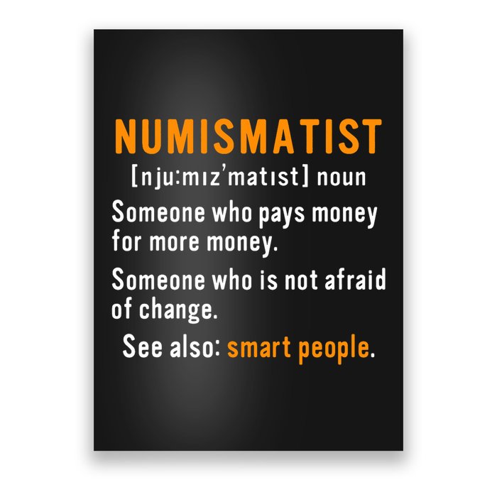 Numismatist Definition For Coin Collector Money Numismatics Poster