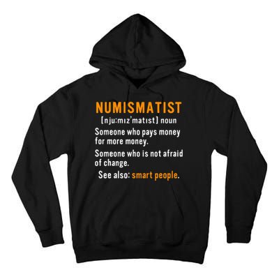 Numismatist Definition For Coin Collector Money Numismatics Tall Hoodie