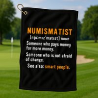 Numismatist Definition For Coin Collector Money Numismatics Golf Towel