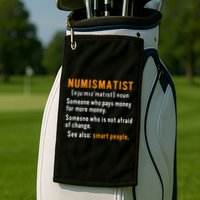 Numismatist Definition For Coin Collector Money Numismatics Golf Towel