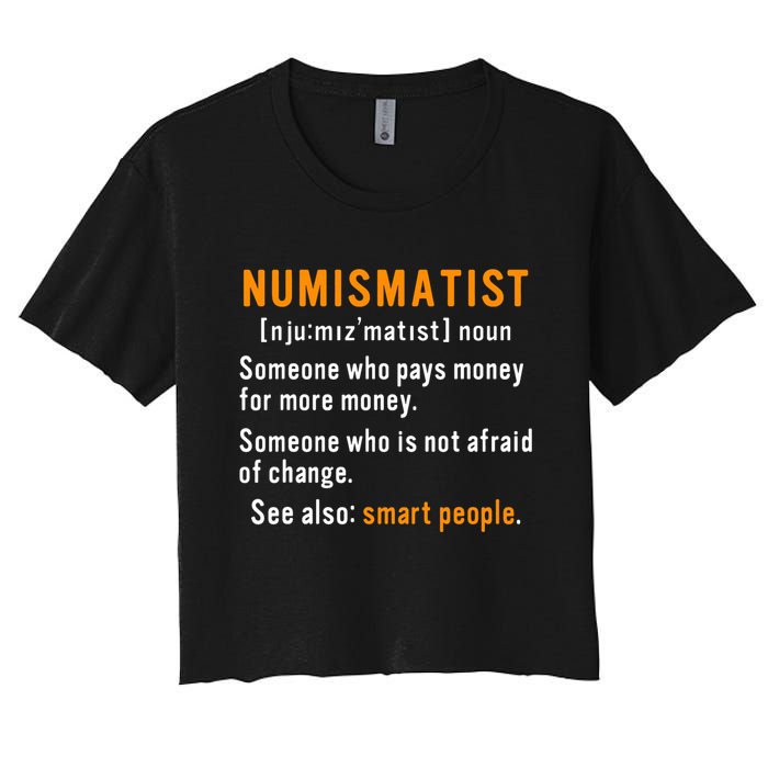 Numismatist Definition For Coin Collector Money Numismatics Crop Top