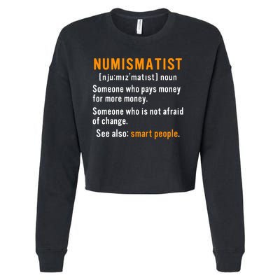 Numismatist Definition For Coin Collector Money Numismatics Cropped Pullover Crew