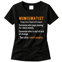 Numismatist Definition For Coin Collector Money Numismatics Womens T-Shirt