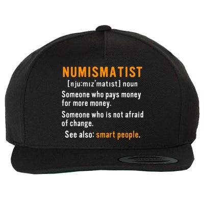 Numismatist Definition For Coin Collector Money Numismatics Wool Snapback Cap
