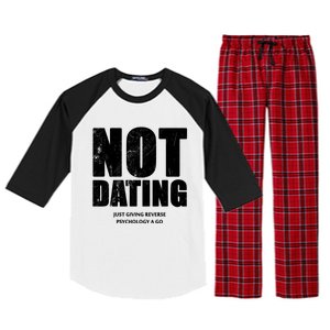 Not Dating Gift Raglan Sleeve Pajama Set