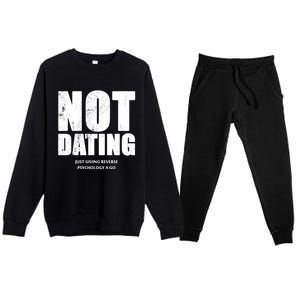 Not Dating Gift Premium Crewneck Sweatsuit Set