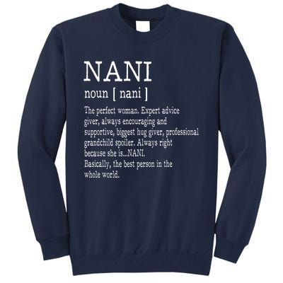 Nani Definition Grandma Mother Day Gifts Women Tall Sweatshirt