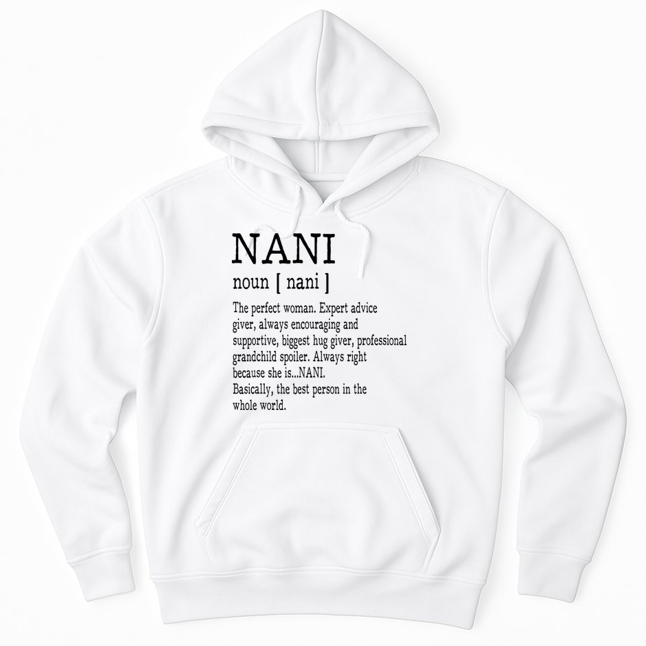 Nani Definition Grandma Mother Day Gifts Women Hoodie