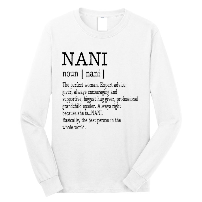 Nani Definition Grandma Mother Day Gifts Women Long Sleeve Shirt