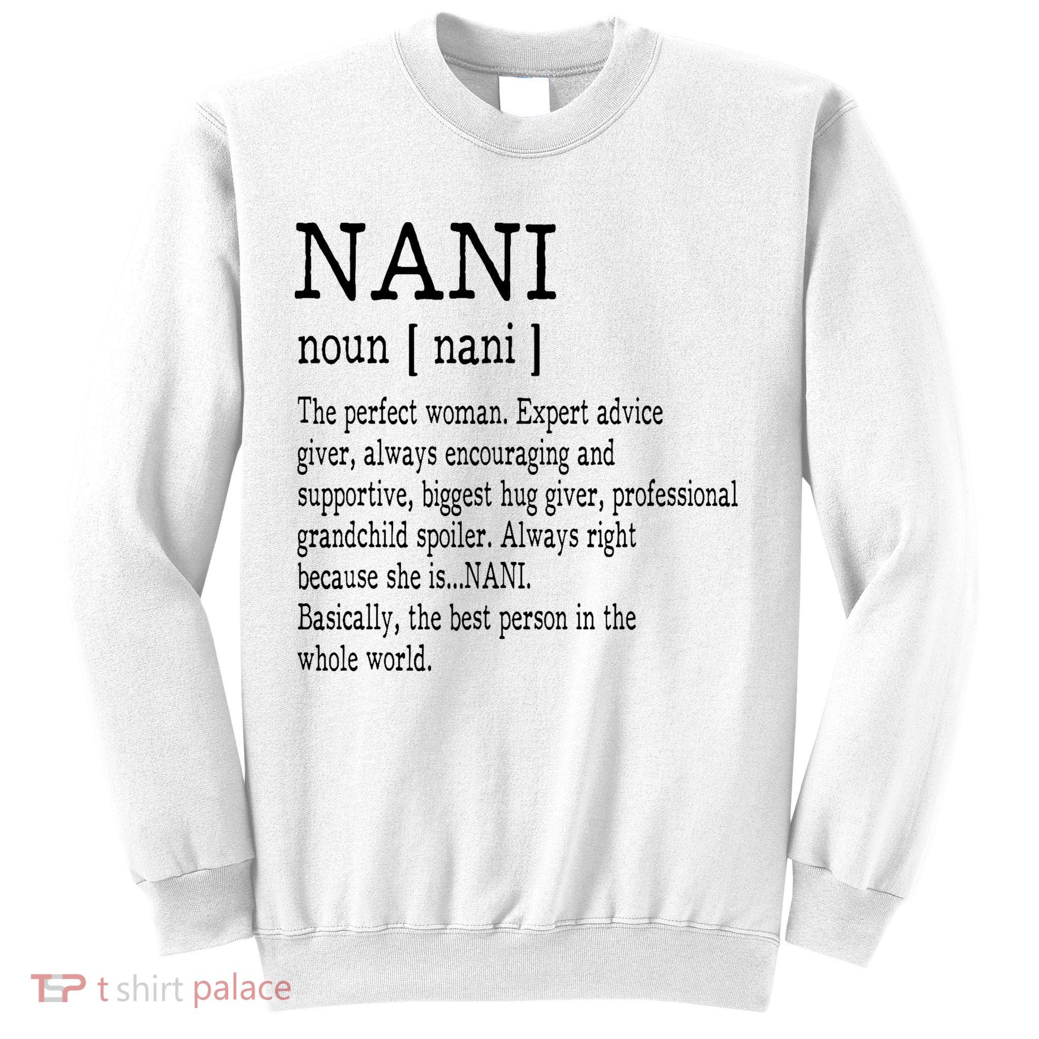 Nani Definition Grandma Mother Day Gifts Women Sweatshirt