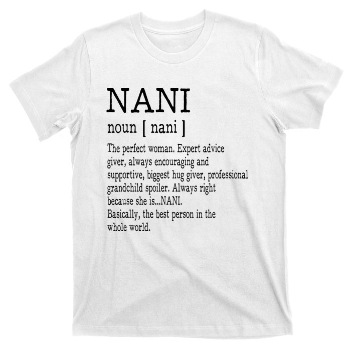 Nani Definition Grandma Mother Day Gifts Women T-Shirt