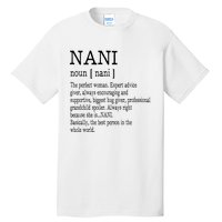 Nani Definition Grandma Mother Day Gifts Women Tall T-Shirt